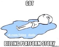 got billing platform story