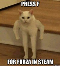 press f for forza in steam