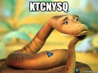 ktcnysq 