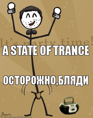 A State of Trance Осторожно,бляди, Комикс Типичный тусовщик