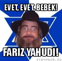 evet, evet, bebek! fariz yahudi!, Мем Еврей советчик