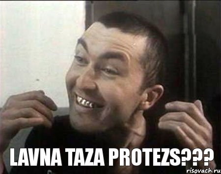 Lavna Taza Protezs???