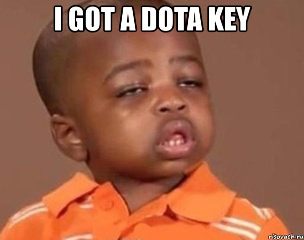 i got a dota key , Мем  Какой пацан (негритенок)