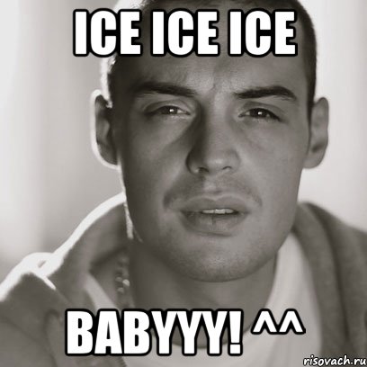 ice ice ice babyyy! ^^