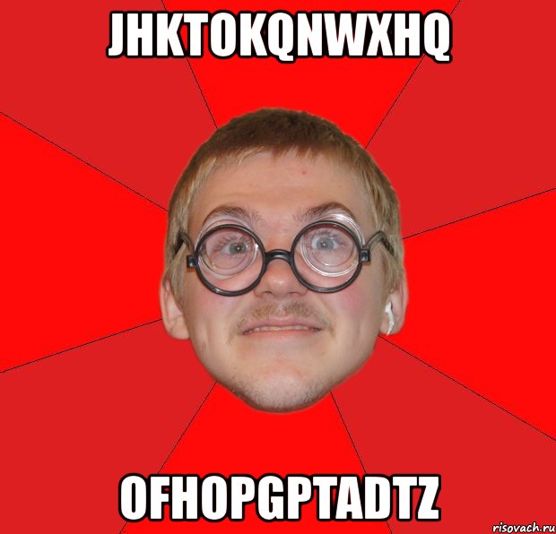 jhktokqnwxhq ofhopgptadtz, Мем Злой Типичный Ботан