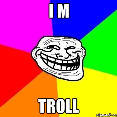 i m troll, Мем Тролль Адвайс