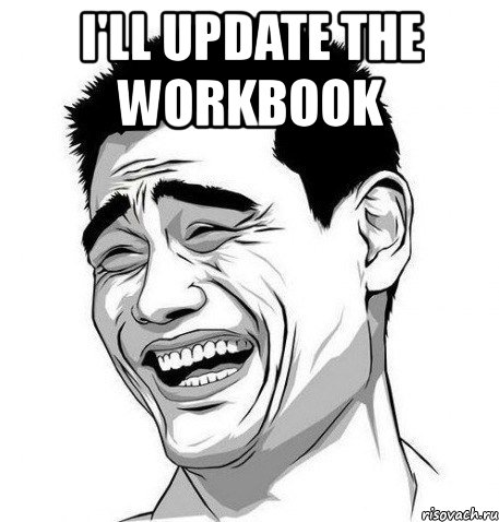 i'll update the workbook , Мем Яо Мин