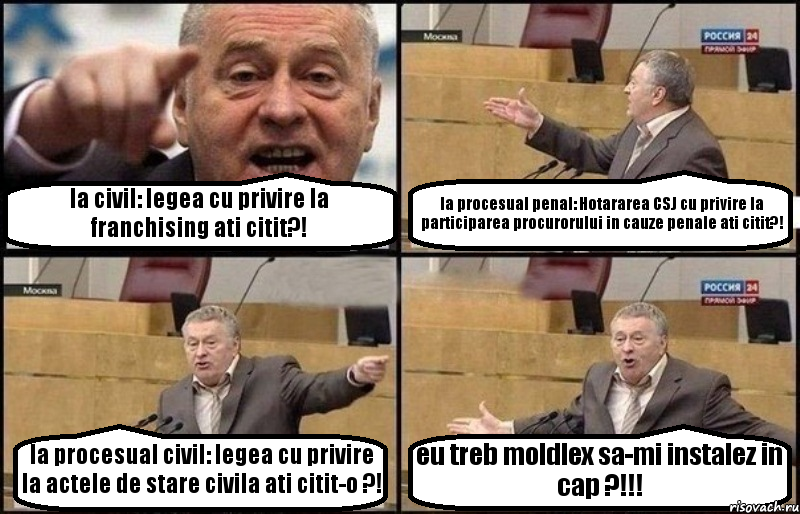 la civil: legea cu privire la franchising ati citit?! la procesual penal: Hotararea CSJ cu privire la participarea procurorului in cauze penale ati citit?! la procesual civil: legea cu privire la actele de stare civila ati citit-o ?! eu treb moldlex sa-mi instalez in cap ?!!!, Комикс Жириновский