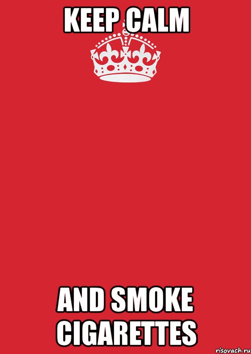 keep calm and smoke cigarettes, Комикс Keep Calm 3