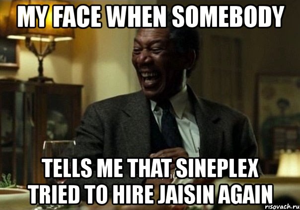 my face when somebody tells me that sineplex tried to hire jaisin again, Мем   Морган Фриман ржет