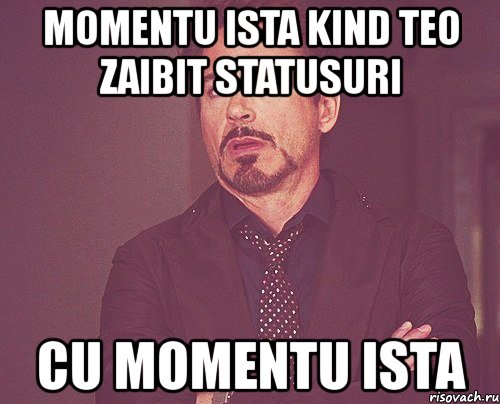 momentu ista kind teo zaibit statusuri cu momentu ista, Мем твое выражение лица