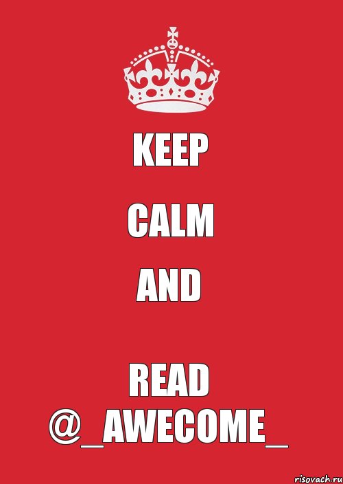 KEEP CALM AND READ @_AWECOME_, Комикс Keep Calm 3