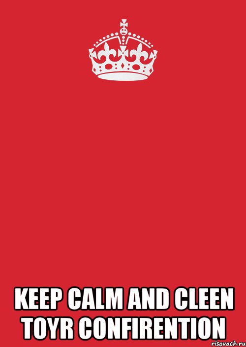  keep calm and cleen toyr confirention, Комикс Keep Calm 3