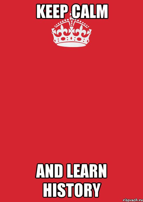 keep calm and learn history, Комикс Keep Calm 3