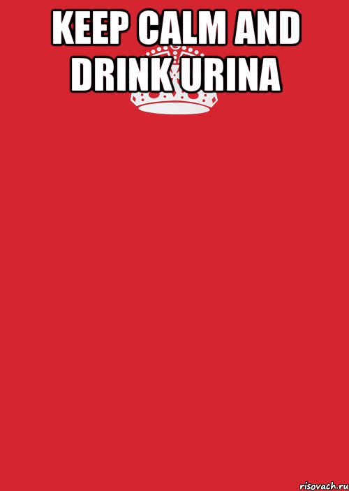 keep calm and drink urina , Комикс Keep Calm 3