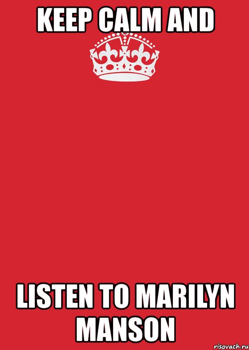 keep calm and listen to marilyn manson, Комикс Keep Calm 3