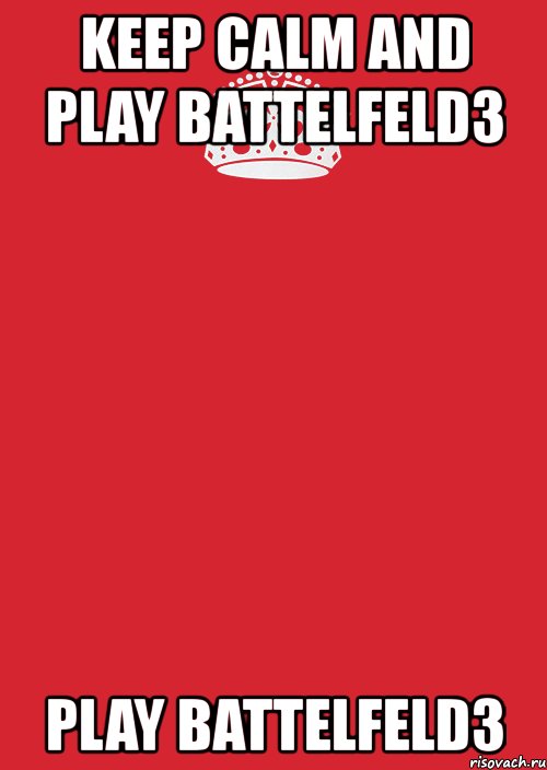 keep calm and play battelfeld3 play battelfeld3, Комикс Keep Calm 3