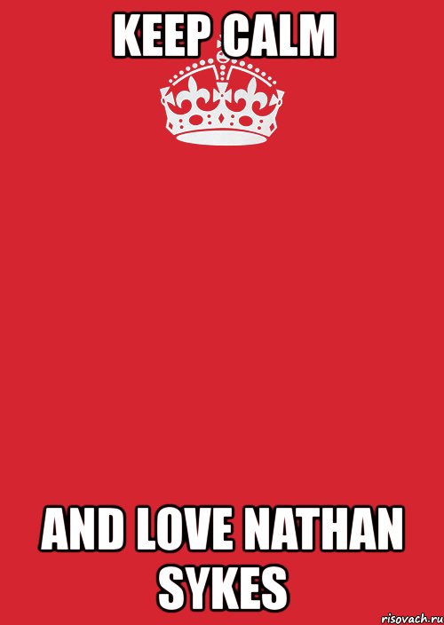 keep calm and love nathan sykes, Комикс Keep Calm 3