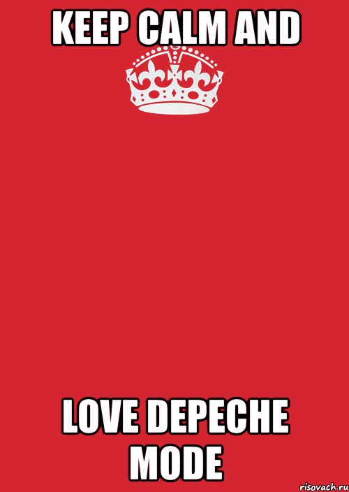 keep calm and love depeche mode