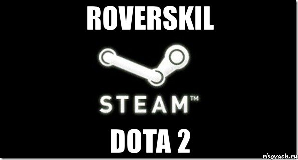 roverskil dota 2, Мем стим