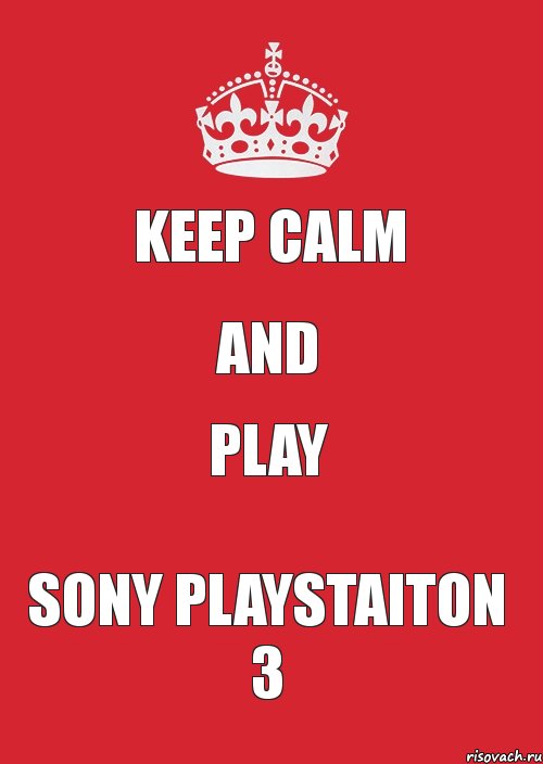 Keep calm and play Sony Playstaiton 3, Комикс Keep Calm 3