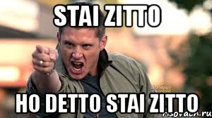 stai zitto ho detto stai zitto