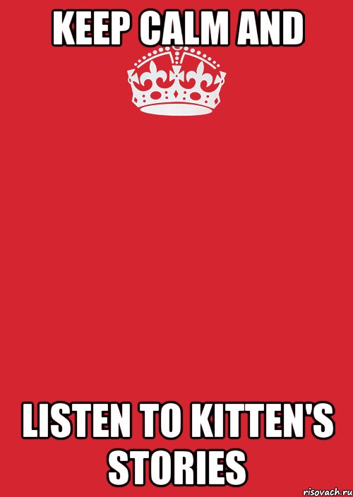 keep calm and listen to kitten's stories, Комикс Keep Calm 3