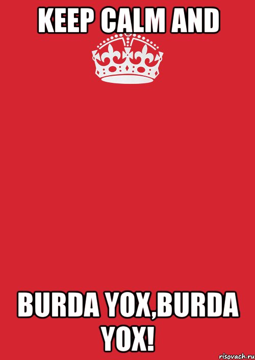 keep calm and burda yox,burda yox!, Комикс Keep Calm 3