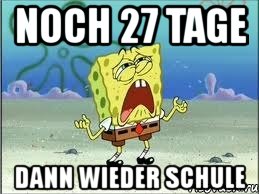 noch 27 tage dann wieder schule, Мем Спанч Боб плачет