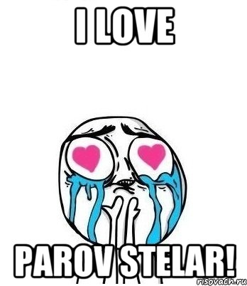 i love parov stelar!, Мем Влюбленный