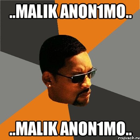 ..malik anon1mo.. ..malik anon1mo.., Мем Будь плохим парнем