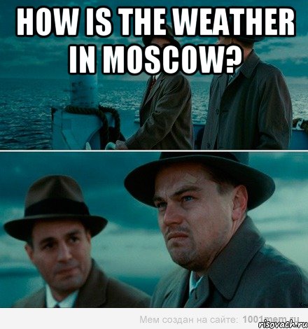 how is the weather in moscow? , Комикс Ди Каприо (Остров проклятых)