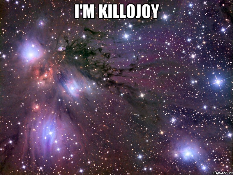 i'm killojoy , Мем Космос