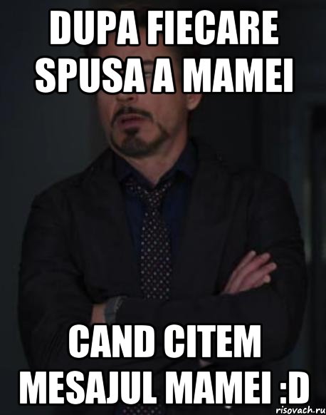 dupa fiecare spusa a mamei cand citem mesajul mamei :d, Мем твое выражение лица