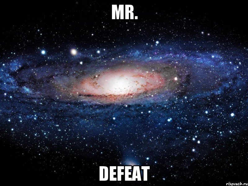 mr. defeat, Мем Вселенная