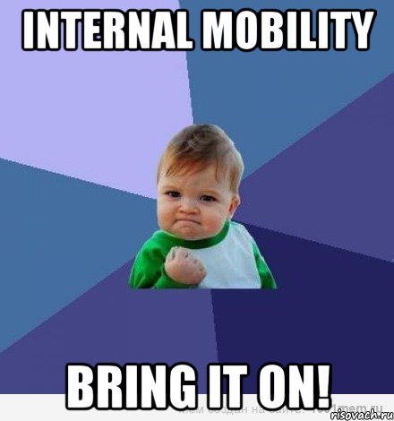 internal mobility bring it on!, Мем Малыш