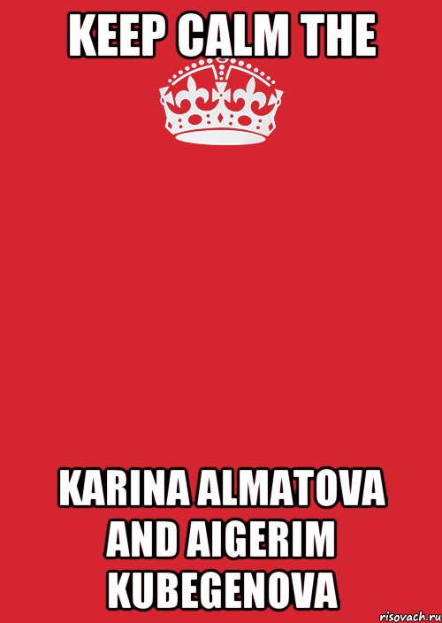 Keep Calm the Karina Almatova and Aigerim Kubegenova, Комикс Keep Calm 3