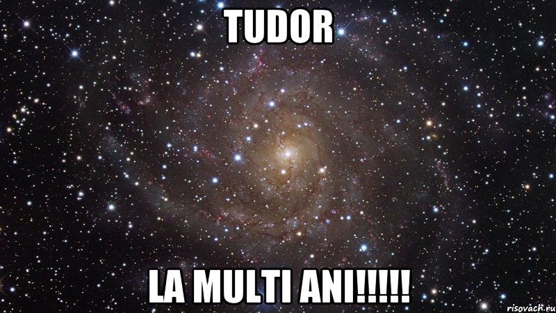 tudor la multi ani!!!!!, Мем  Космос (офигенно)