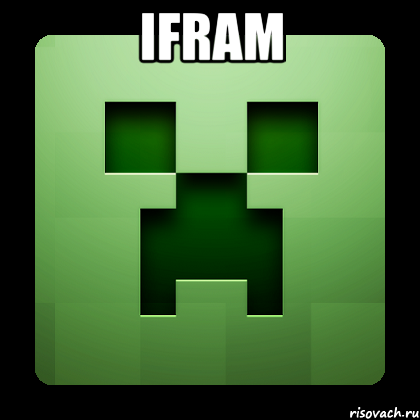 ifram , Мем Creeper