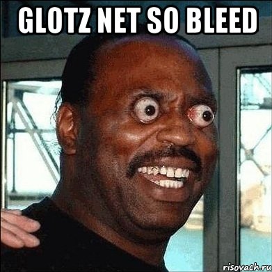 GLOTZ NET SO BLEED , Мем 333