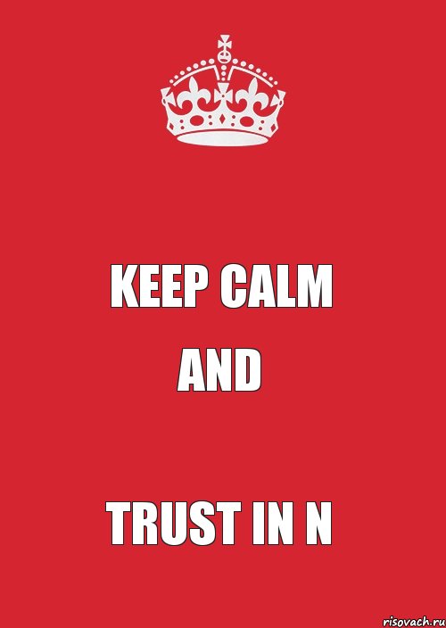  keep calm and trust in N, Комикс Keep Calm 3