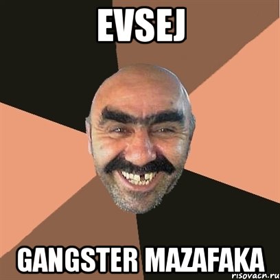 Evsej Gangster Mazafaka, Мем Я твой дом труба шатал