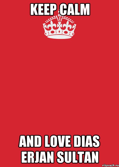 Keep Calm And Love DIAS ERJAN SULTAN, Комикс Keep Calm 3