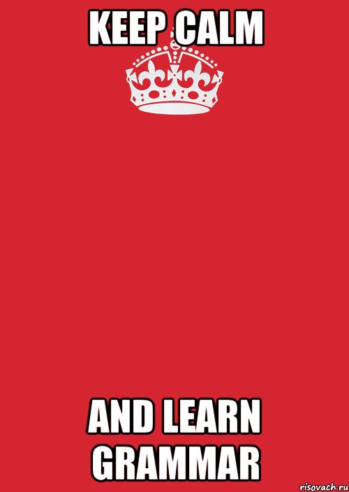 Keep calm and learn Grammar, Комикс Keep Calm 3