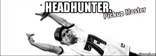 HeadHunter. 