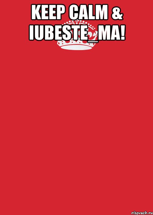 Keep calm & Iubeste_ma! , Комикс Keep Calm 3