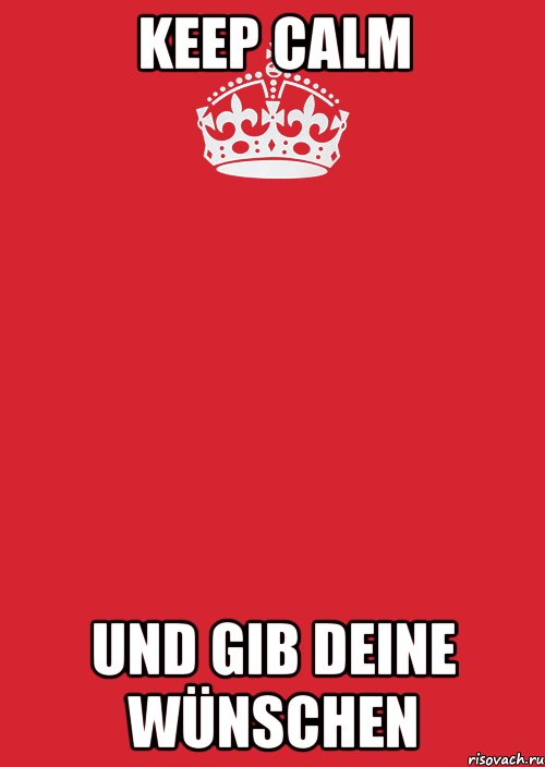 KEEP CALM und gib deine Wünschen, Комикс Keep Calm 3