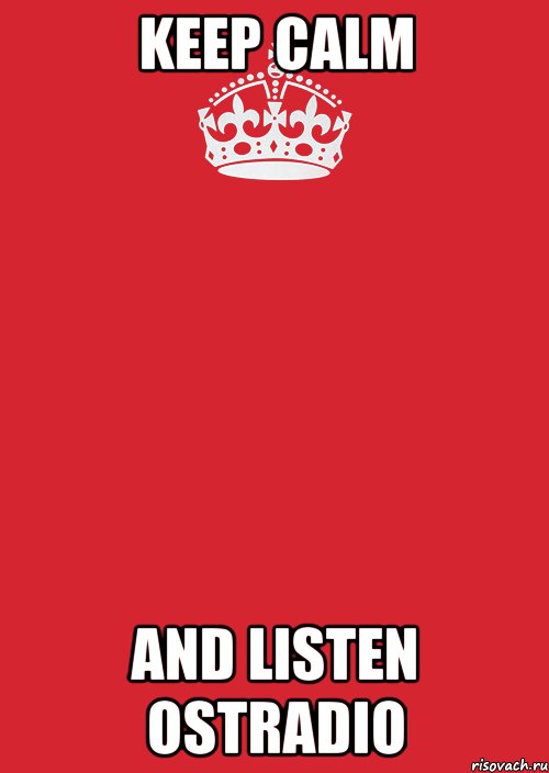 KEEP CALM and listen Ostradio, Комикс Keep Calm 3