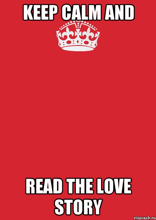 KEEP CALM and read the love story, Комикс Keep Calm 3