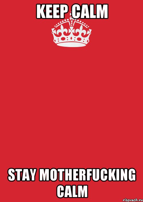 Keep calm Stay motherfucking calm, Комикс Keep Calm 3